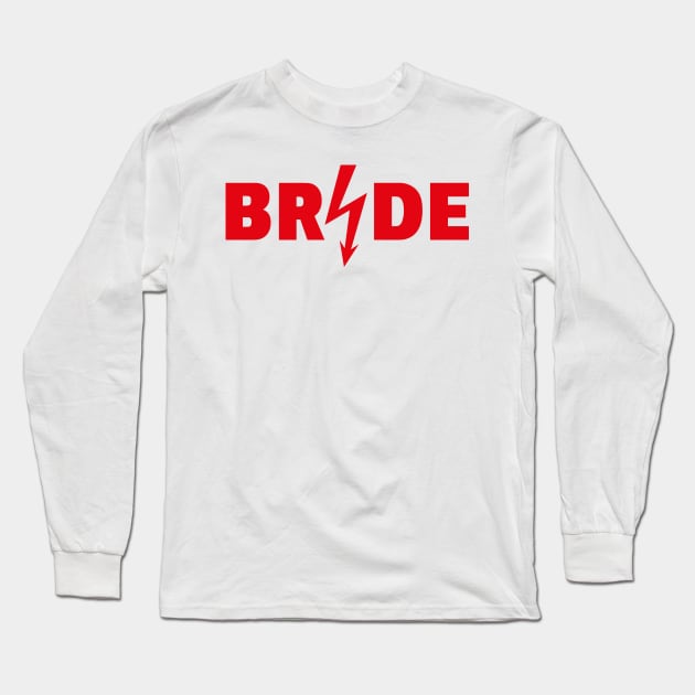 Bride Flash (Hen Night / Bachelorette Party / Red) Long Sleeve T-Shirt by MrFaulbaum